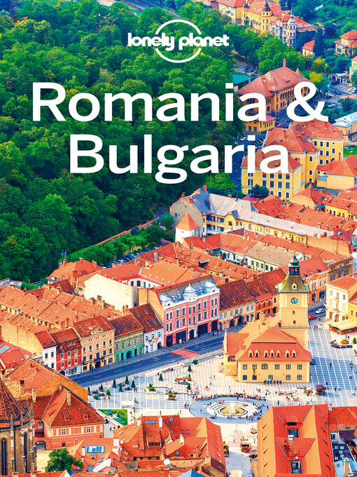 Title details for Lonely Planet Romania & Bulgaria by Mark Baker - Wait list